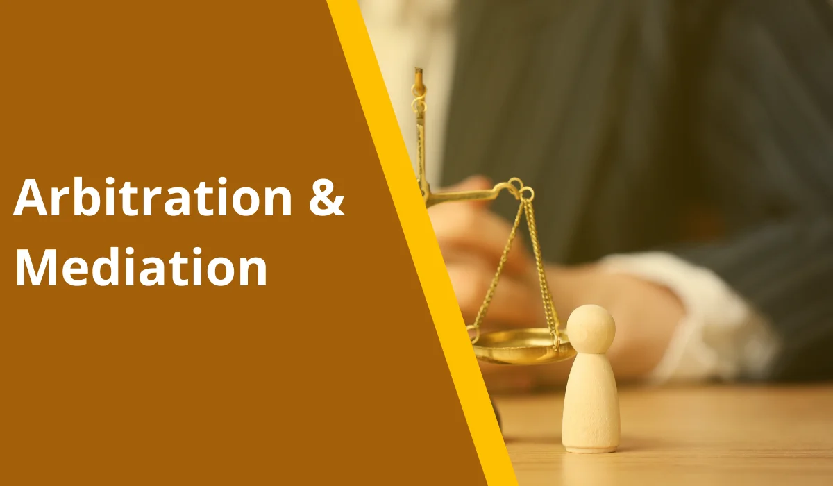 Arbitration & Mediation