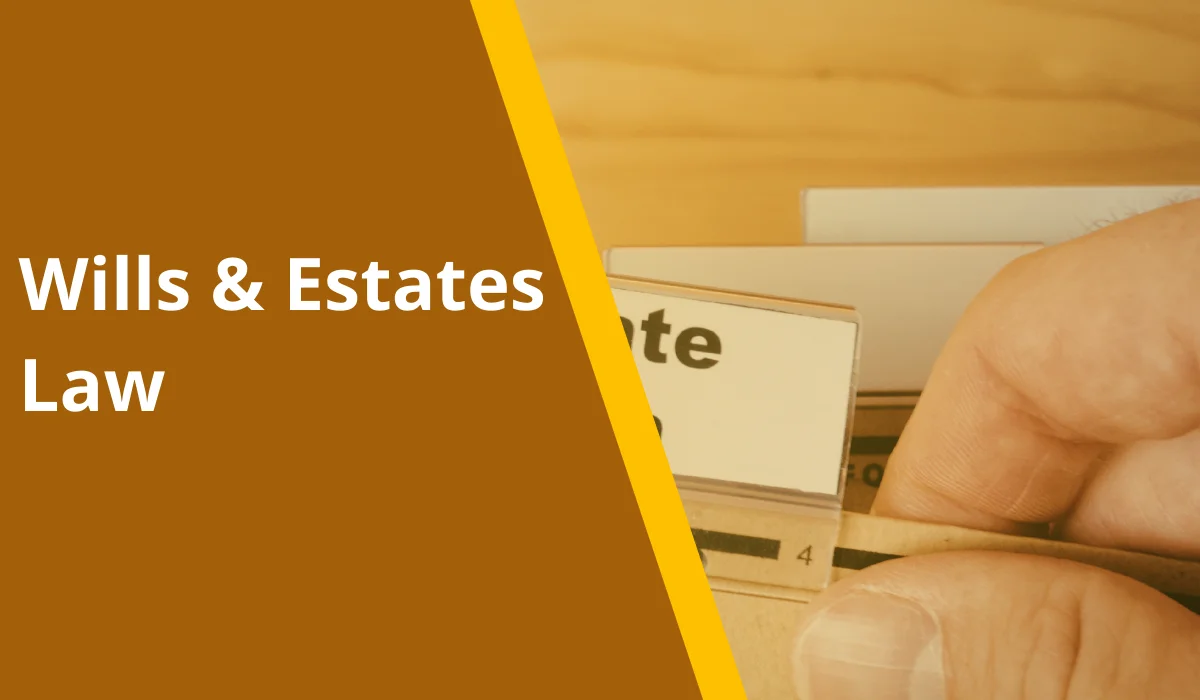 Wills & Estates